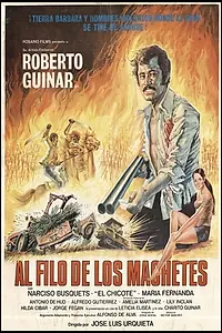 Главный постер фильма «Al filo de los machetes (1980)»
