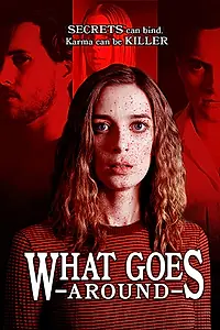 Главный постер фильма «What Goes Around (2020)»
