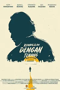 Главный постер фильма «Kembalilah Dengan Tenang (2018)»