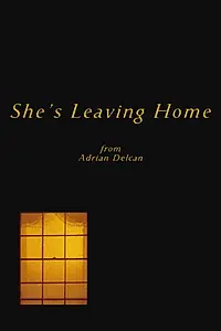 Главный постер фильма «She's Leaving Home (2019)»