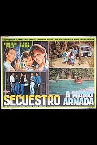 Постер к фильму «Secuestro a mano armada (1992)»