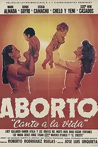 Главный постер фильма «Aborto: Canto a la vida (1983)»