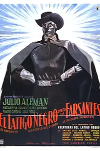 Главный постер фильма «El látigo negro contra los farsantes (1962)»