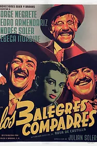 Постер к фильму «Los tres alegres compadres (1952)»