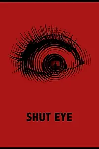 Постер к фильму «Shut Eye (2020)»
