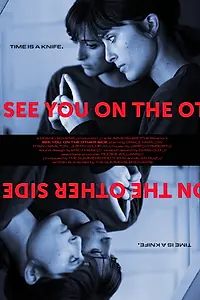 Главный постер фильма «See You On The Other Side (2019)»