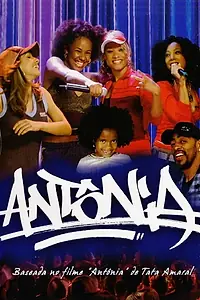 Постер к сериалу «Antônia (2006)»