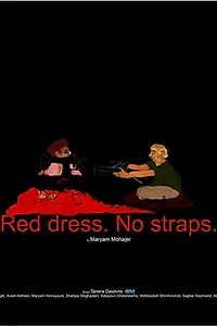 Главный постер мультфильма «Red Dress. No Straps (2018)»