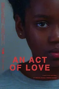 Постер к фильму «An Act of Love (2018)»