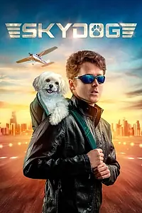 Постер к фильму «Sky Dog (2020)»