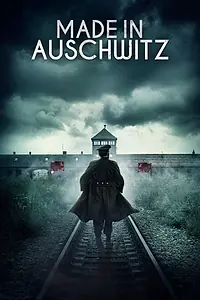 Главный постер фильма «Сделано в Освенциме: Нерассказанная история блока номер десять (2019)»