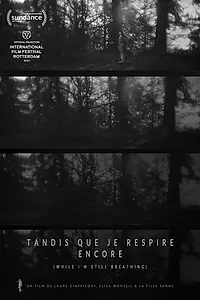 Главный постер фильма «Tandis que je respire encore (2020)»