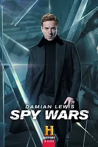 Главный постер сериала «Damian Lewis: Spy Wars (2019)»