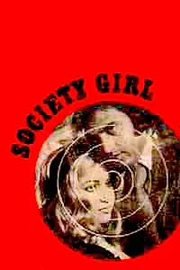 Главный постер фильма «Society Girl (1976)»