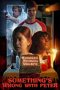 Постер к фильму «Something's Wrong with Peter (2020)»