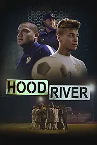 Главный постер фильма «Hood River (2021)»