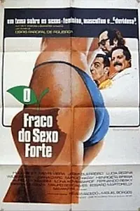 Постер к фильму «O Fraco do Sexo Forte (1975)»