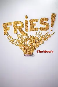 Постер к фильму «Fries! The Movie (2021)»