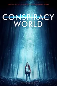 Главный постер фильма «Conspiracy World (2020)»
