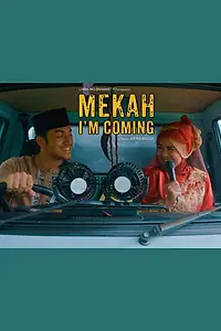 Постер к фильму «Mekah I'm Coming (2019)»