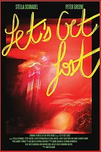 Постер к фильму «Let's Get Lost (2020)»