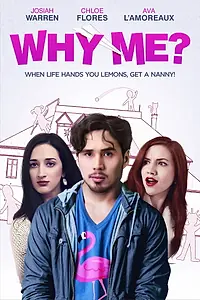 Постер к фильму «Why Me? (2020)»