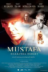 Главный постер фильма «Все о Мустафе (2004)»