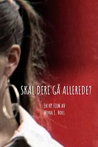 Главный постер фильма «Skal dere gå allerede? (2019)»