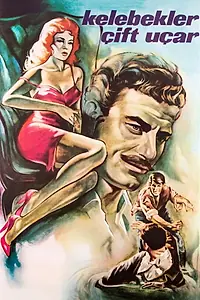 Главный постер фильма «Kelebekler çift uçar (1964)»