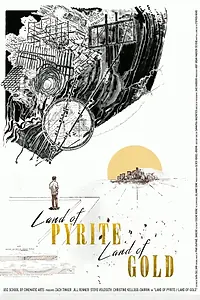 Главный постер фильма «Land of Pyrite // Land of Gold (2020)»