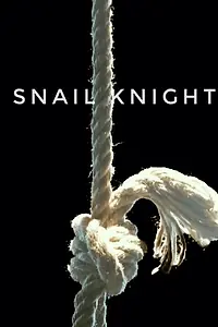 Постер к фильму «Snail Knight (2019)»