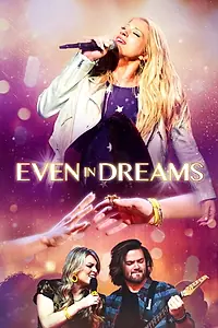 Главный постер фильма «Even in Dreams (2021)»