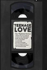Главный постер фильма «Teenage Love (2019)»