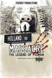 Постер к фильму «Holland Road Massacre: The Legend of Pigman (2020)»