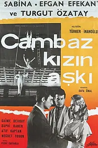 Главный постер фильма «Cambaz kizin aski (1961)»