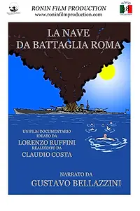 Постер к фильму «La nave da battaglia Roma (2020)»