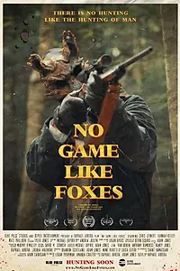Постер к фильму «No Game Like Foxes (2020)»
