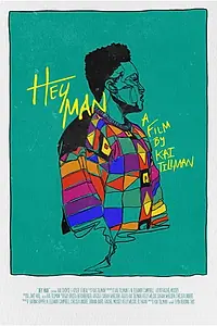 Постер к фильму «Hey Man (2022)»