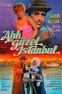 Главный постер фильма «Ah Güzel Istanbul (1966)»