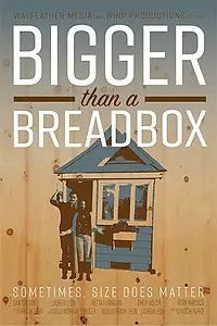 Постер к фильму «Bigger Than a Breadbox (2020)»
