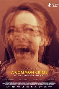 Главный постер фильма «Un crimen común (2020)»