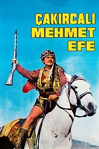 Главный постер фильма «Çakircali Mehmet Efe (1969)»
