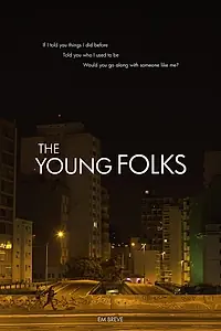 Главный постер фильма «The Young Folks (2019)»