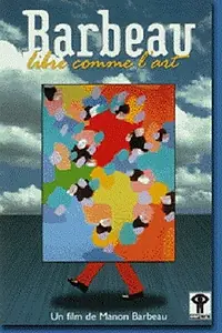Главный постер фильма «Barbeau, libre comme l'art (2000)»