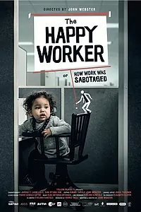 Главный постер фильма «The happy worker (2022)»