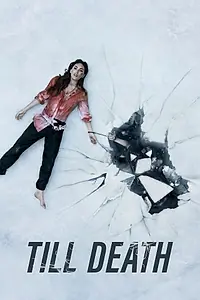 Главный постер фильма «Till Death (2021)»