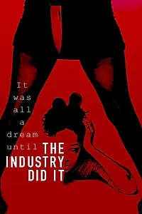 Постер к фильму «The Industry Did It (2020)»