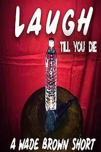Постер к фильму «Laugh Till You Die (2020)»