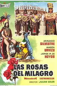 Главный постер фильма «Las rosas del milagro (1960)»