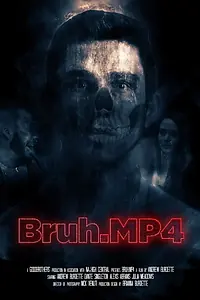 Постер к фильму «Bruh.mp4 (2020)»